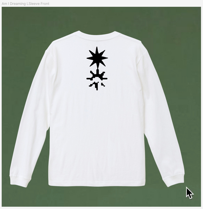 Am I Dreaming? - Long Sleeve